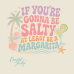 Salty Margarita - Mint - Soft Style